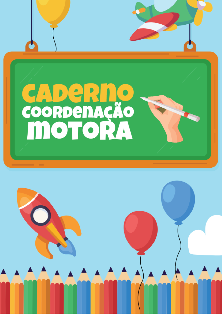 CADERNO COORDENAÇÃO MOTORA